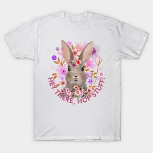 Hey there, HOP stuff! Cute Easter Bunny T-shirt T-Shirt